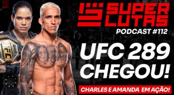 Do Bronx e Amanda Nunes voltam ao octógono para desafios decisivos no UFC 289. SUPER LUTAS debate. AO VIVO!