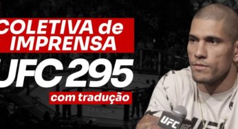 VÍDEO: Assista à coletiva de imprensa pós-UFC 295. AO VIVO, com tradução e análises do evento